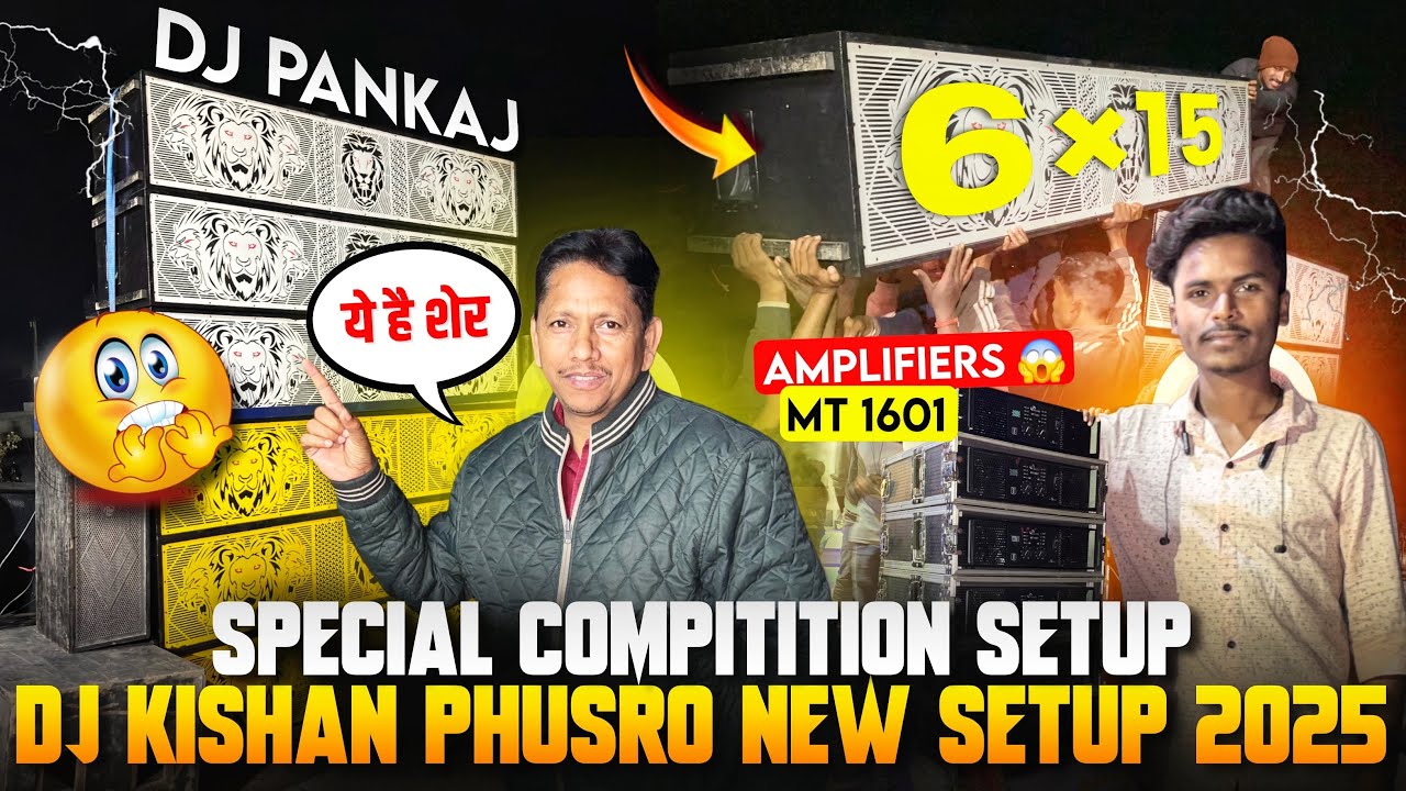 Dj Kishan Phusro New Setup || Special Competition Setup 2025 | 6x15 6pis Fitting + Testing | Vlogs 🔥