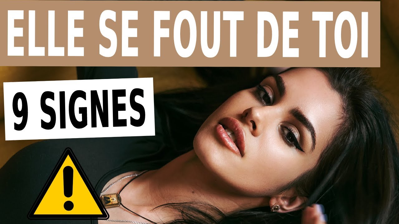 LES SIGNES QU’ELLE SE FOUT DE TOI [9 indices !]