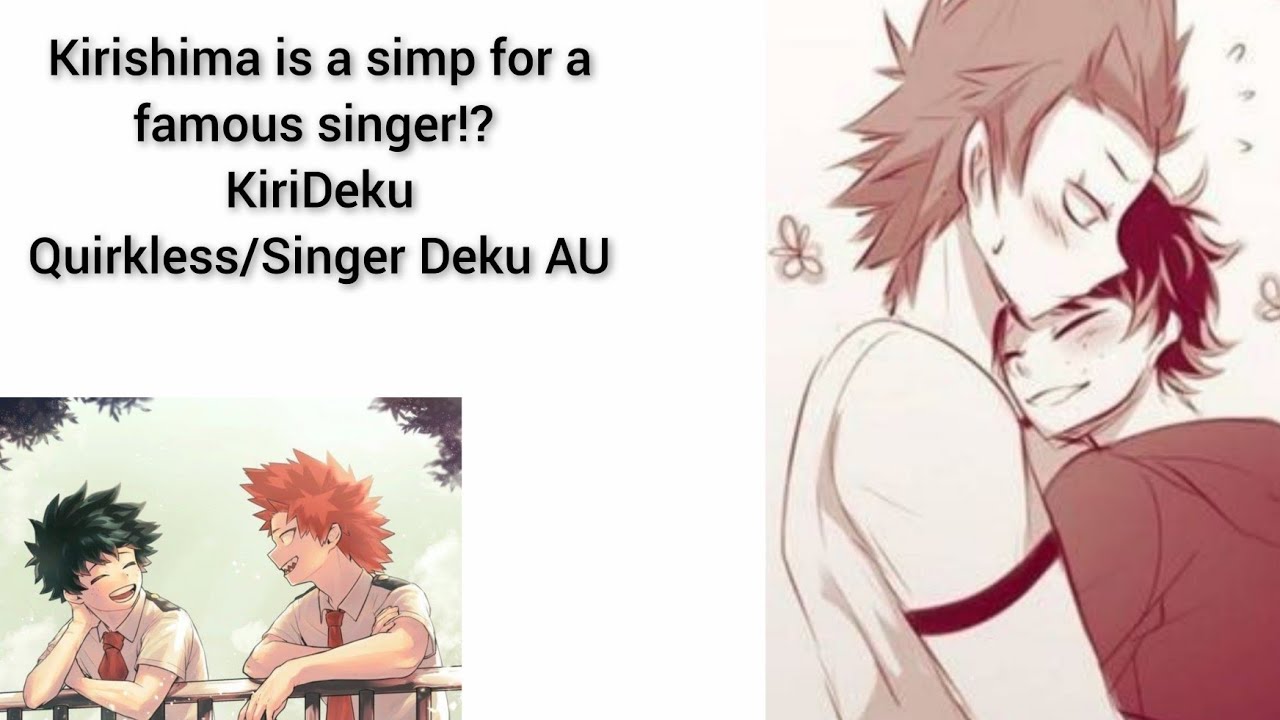 Kirishima is simping for a famous singer!? ♡ KiriDeku ♡ KrDk