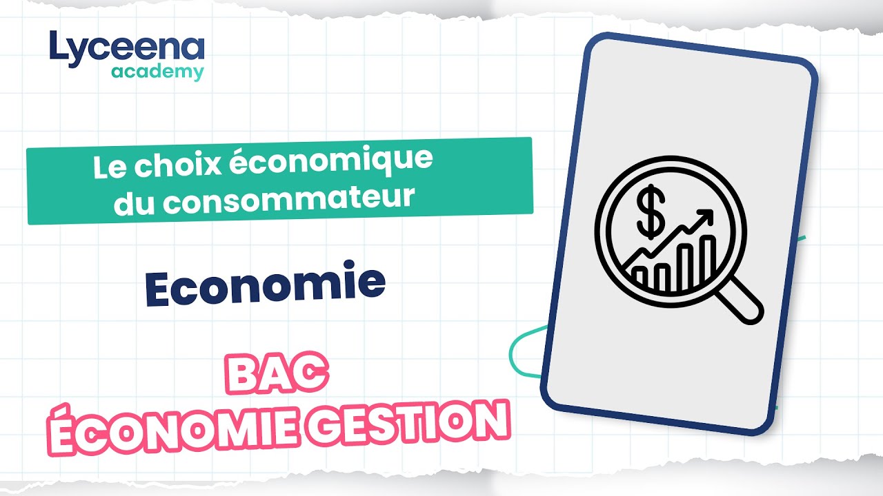 Bac économie Gestion | Economie | Le choix économique du consommateur