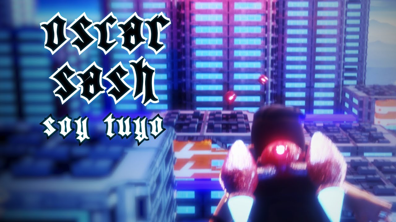 Oscar Sash - Soy tuyo (Video Oficial 3d)