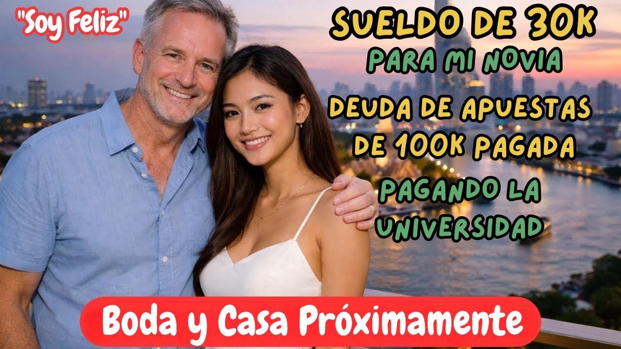 ¿Qué pasa cuando un británico de 50 sale con una chica tailandesa de 24 por 30,000 baht al mes?