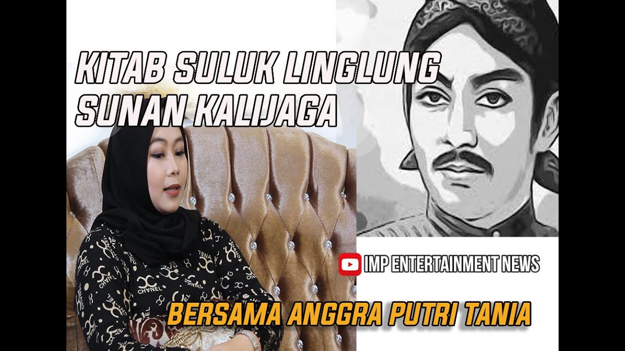 KITAB SULUK LINGLUNG SUNAN KALIJAGA | BERSAMA ANGGRA PUTRI TANIA