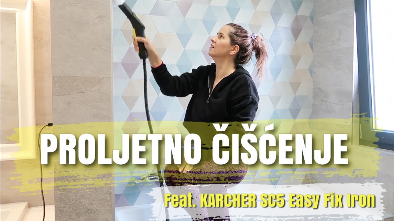 PROLJETNO ČI&Scaron;ĆENJE s Karcher SC5 Easy Fix Iron | mama 4 djece |