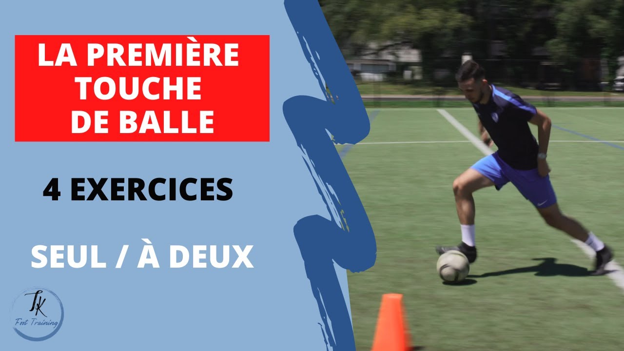 La première touche au football | 4 exercices seul et à deux