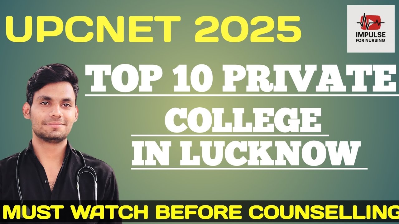 TOP 10 PRIVATE COLLEGE IN LUCKNOW UPCNET 2025 |BEST PRIVATE COLLEGE IN UPNET#upcnet2025 #bscnursing