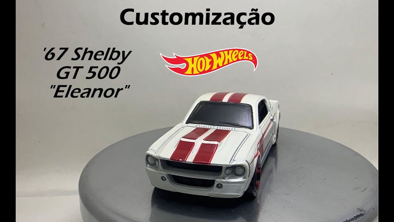 Customização Hot Wheels - '67 Shelby GT500 - Eleanor - 60 segundos