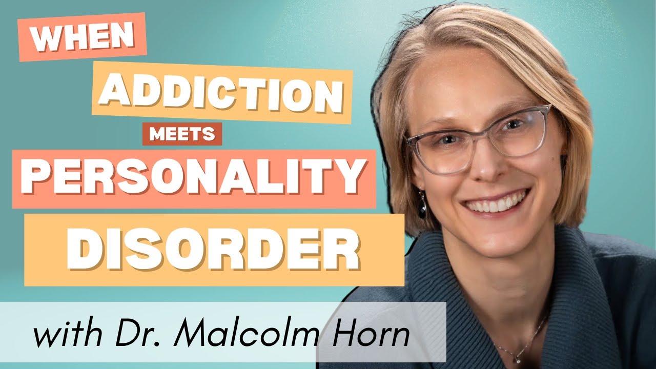When Addiction Meets Personality Disorder | Substance Use Disorder Care