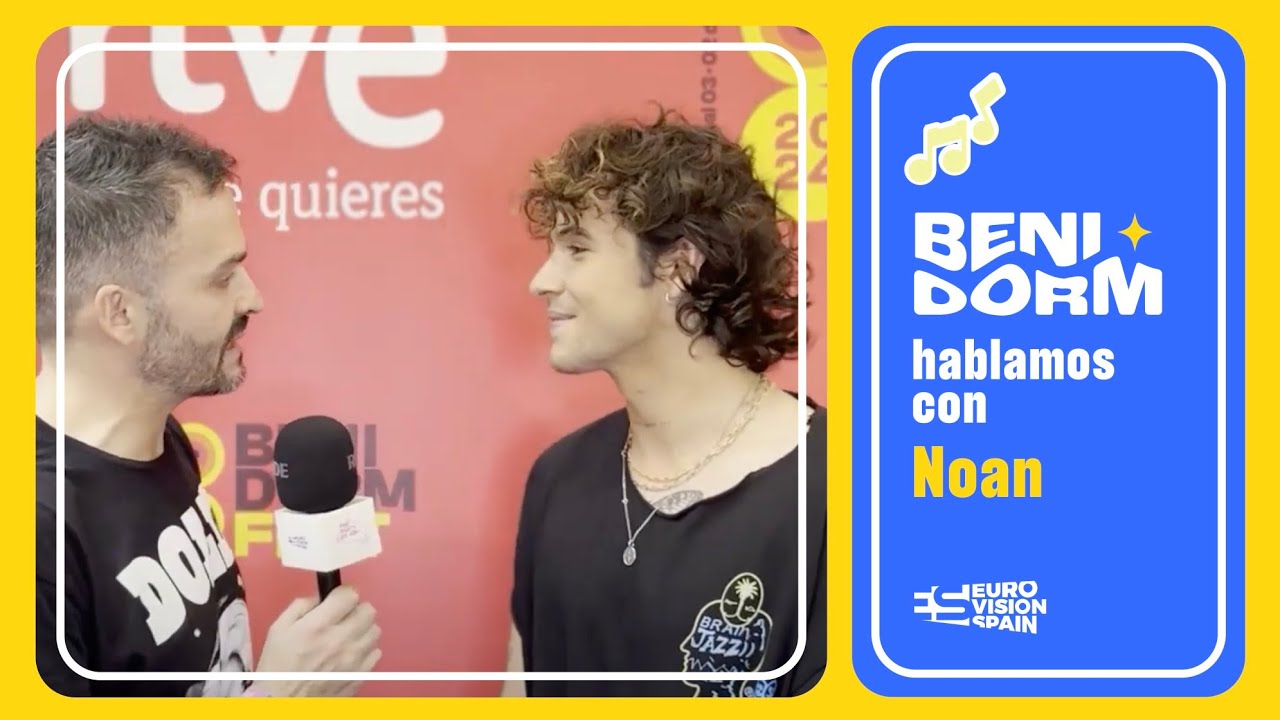 Conociendo a Noan | Benidorm Fest 2024