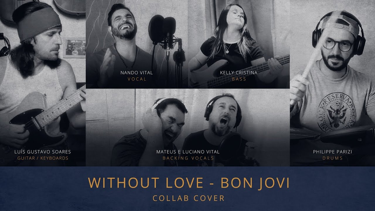 BON JOVI - Without Love (Collab Cover)