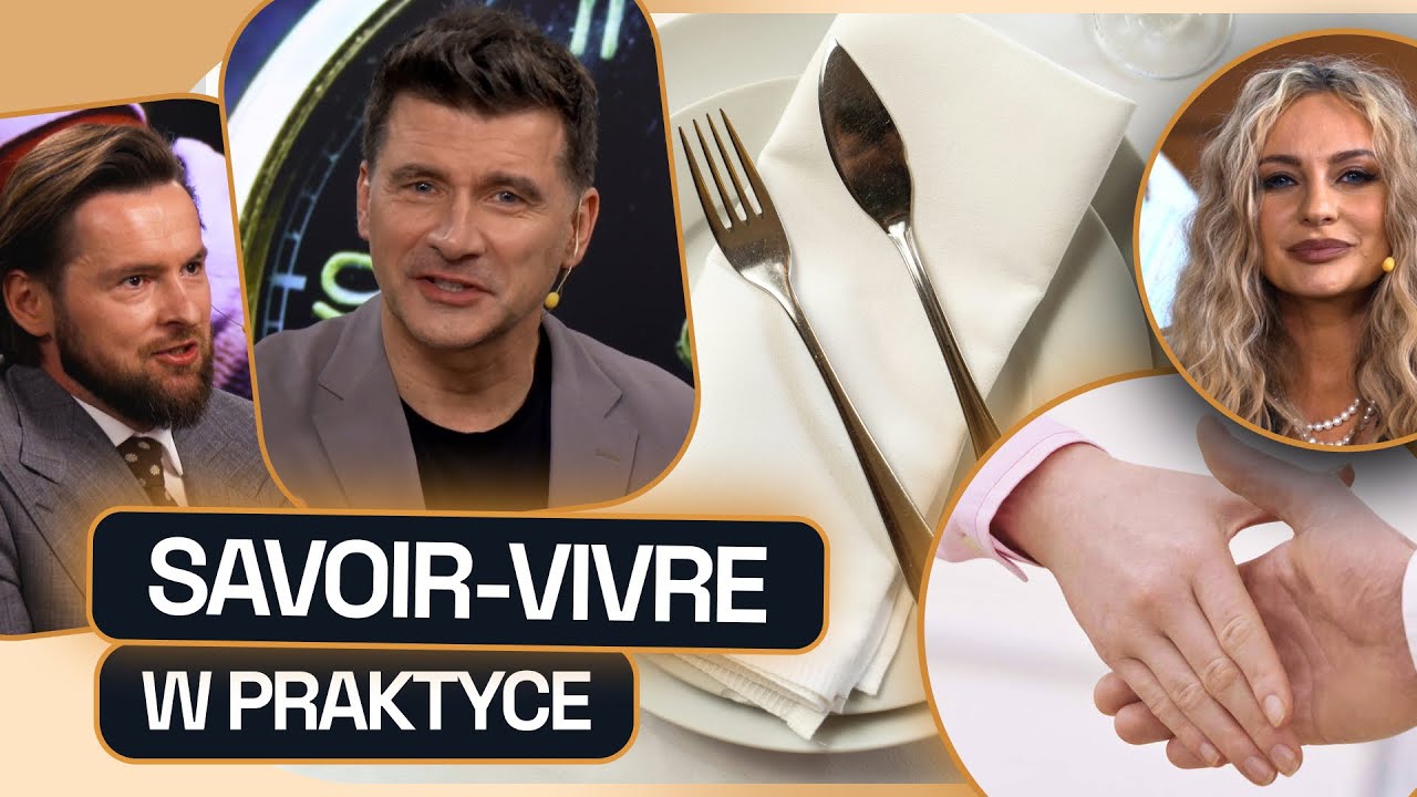 KTO PIERWSZY PODAJE RĘKĘ? JAK ZACHOWAĆ SIĘ PRZY STOLE? JAKICH TEMATÓW UNIKAĆ? TAJEMNICE SAVOIR-VIVRE