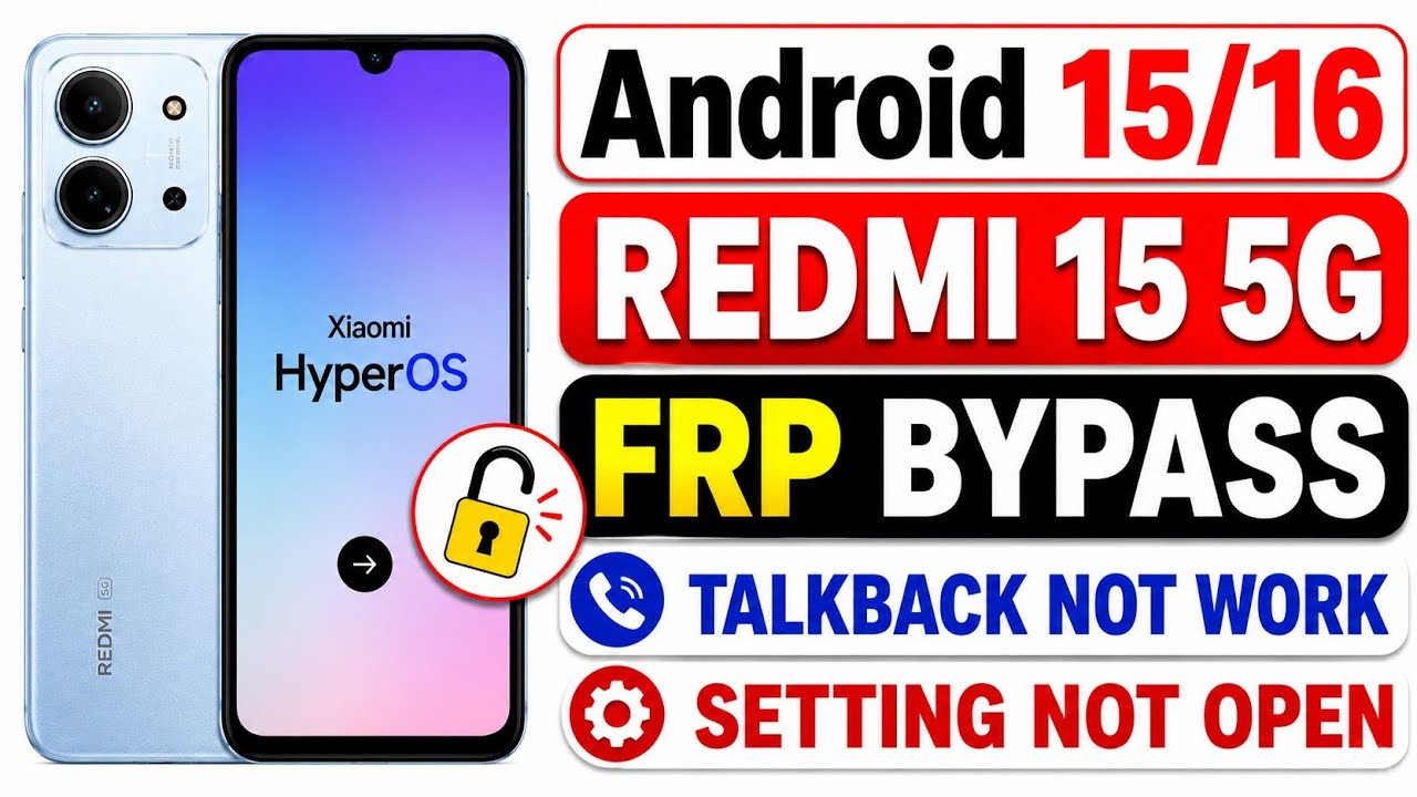 redmi 15c 5g HyperOS FRP / Redmi 15C 5g Frp Bypass Android 16,Redmi 15C Frp Bypass 2026
