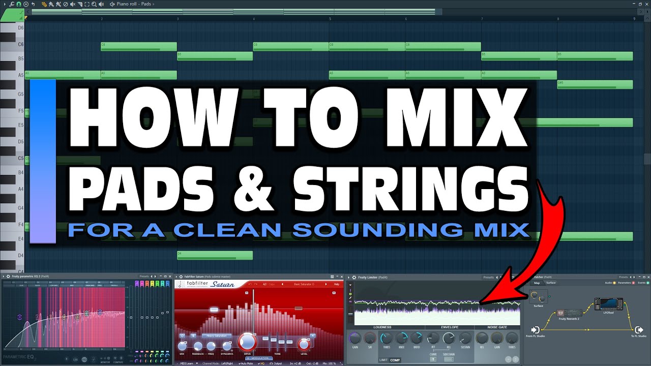 How to Mix & Process Pads, Strings, and Similar Sounds (FL Studio Mixing Tutorial)