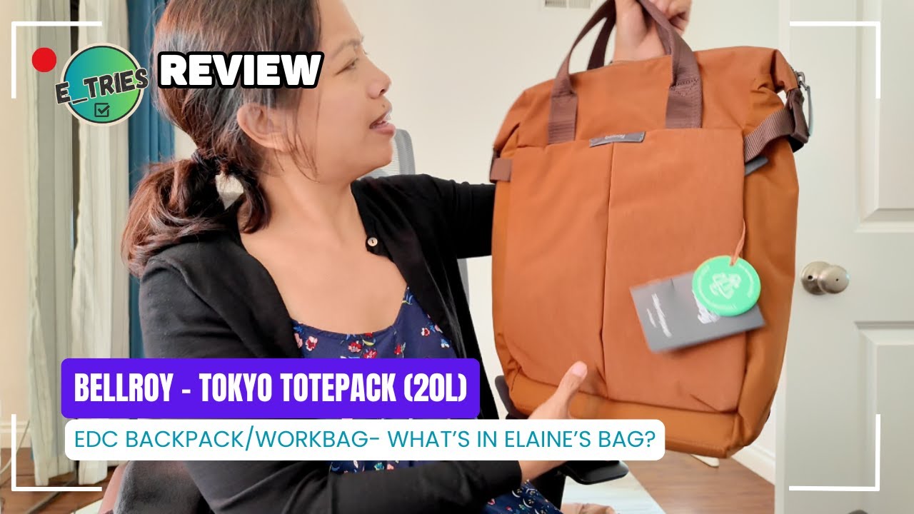 Why Bellroy Backpacks Last | 2+ Years with the Melbourne + Tokyo Totepack Initial Thoughts