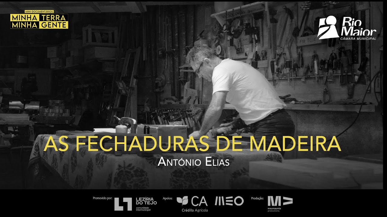 Minha Terra, Minha Gente: Rio Maior, “As Fechaduras de Madeira”