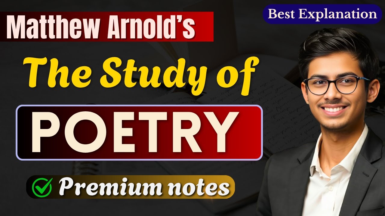The Study of Poetry by Matthew Arnold | Hindi Explanation