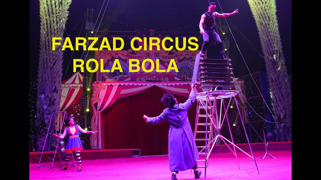 ROLA BOLA (HITEN CIRCUS FESTIVAL2020) BY FARZAD