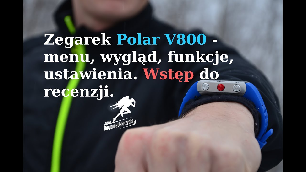 Polar V800 menu, wygląd, funkcje, ustawienia. Wstęp do recenzji