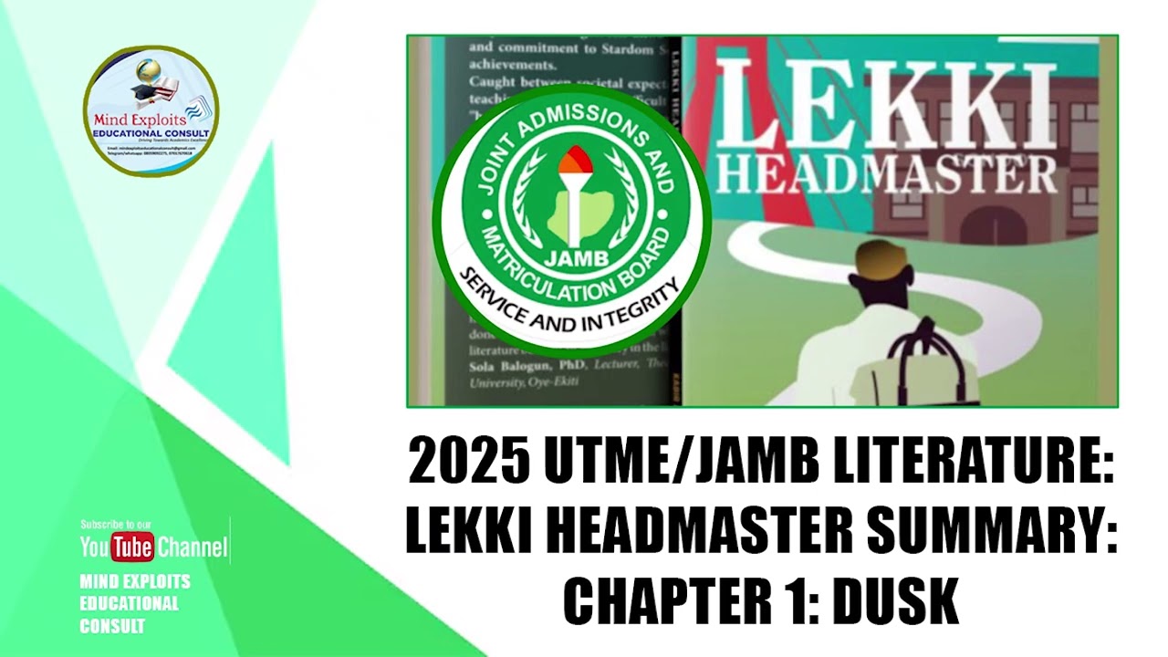 2025 UTME/JAMB Literature || Lekki Headmaster Summary || Chapter 1: Dusk