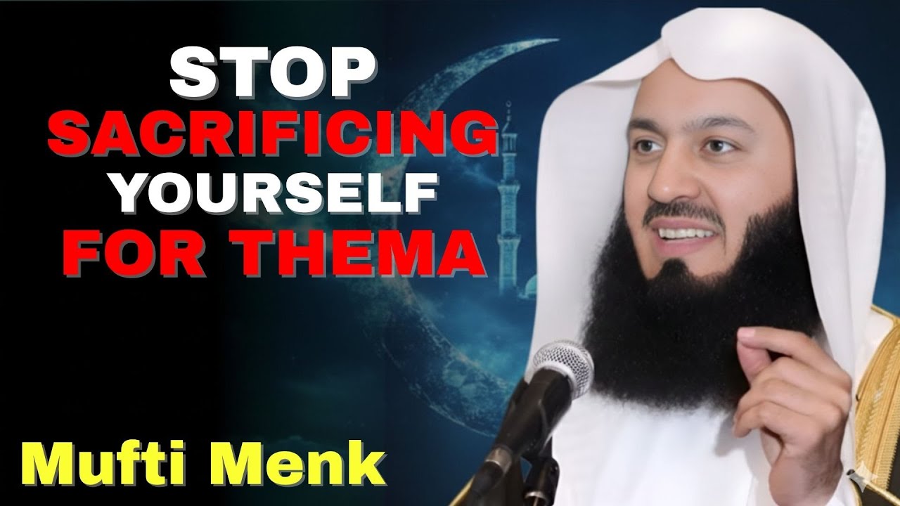 You’re Destroying Yourself for People Who Wouldn’t Do the Same | Mufti Menk