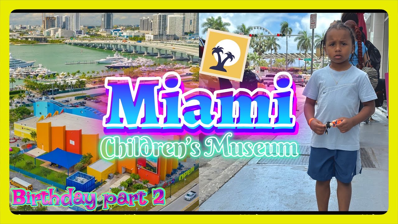 Miami Children Museum-FULL TOUR