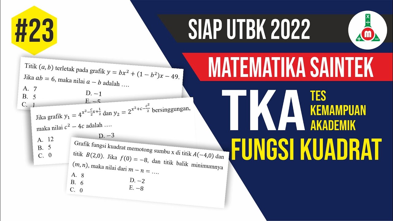 Siap UTBK 2022 - Pembahasan Soal Asli UTBK TKA Saintek Materi Fungsi Kuadrat - Bagian 23