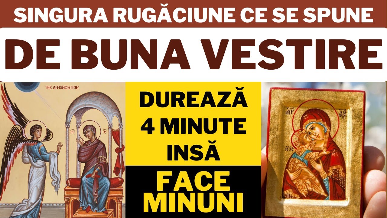Rugaciune De Buna Vestire catre Maica Domnului ( ADUCE MINUNI in ziua BUNEI VESTIRI )