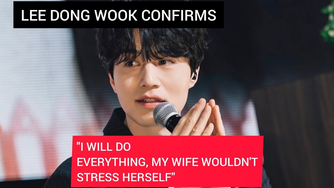 LEE DONG WOOK- FINALLY HINTS MARRIAGE| IS HE FINALLY READY?
