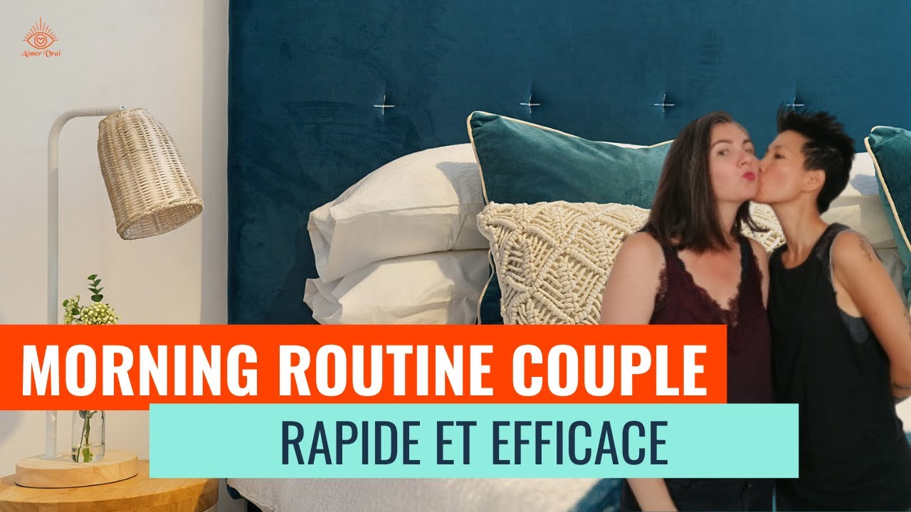 DEFI pour GRANDIR EN COUPLE : Morning Routine Couple (Inspiration)