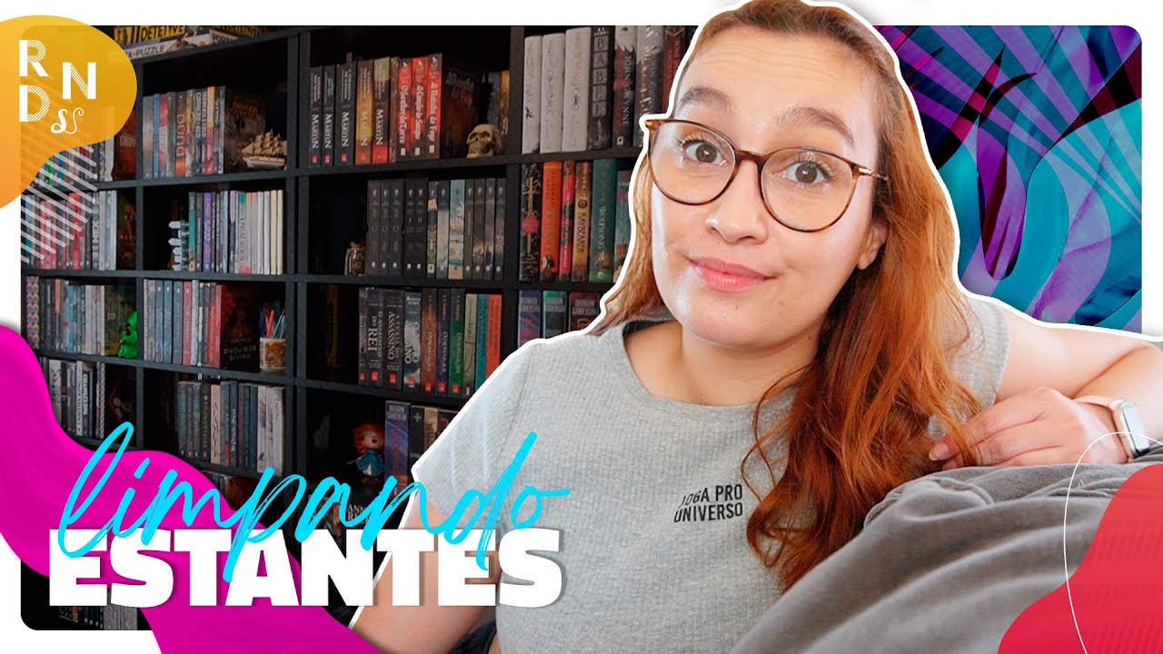 Lendo&Vlogando #189: LIMPANDO E ORGANIZANDO AS ESTANTES | Resenhando Sonhos