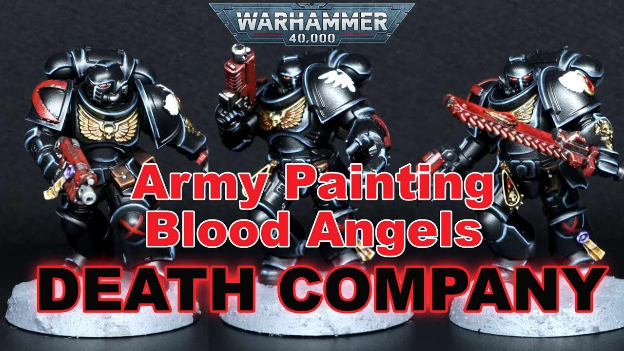 Blood Angels Painting - Death Company