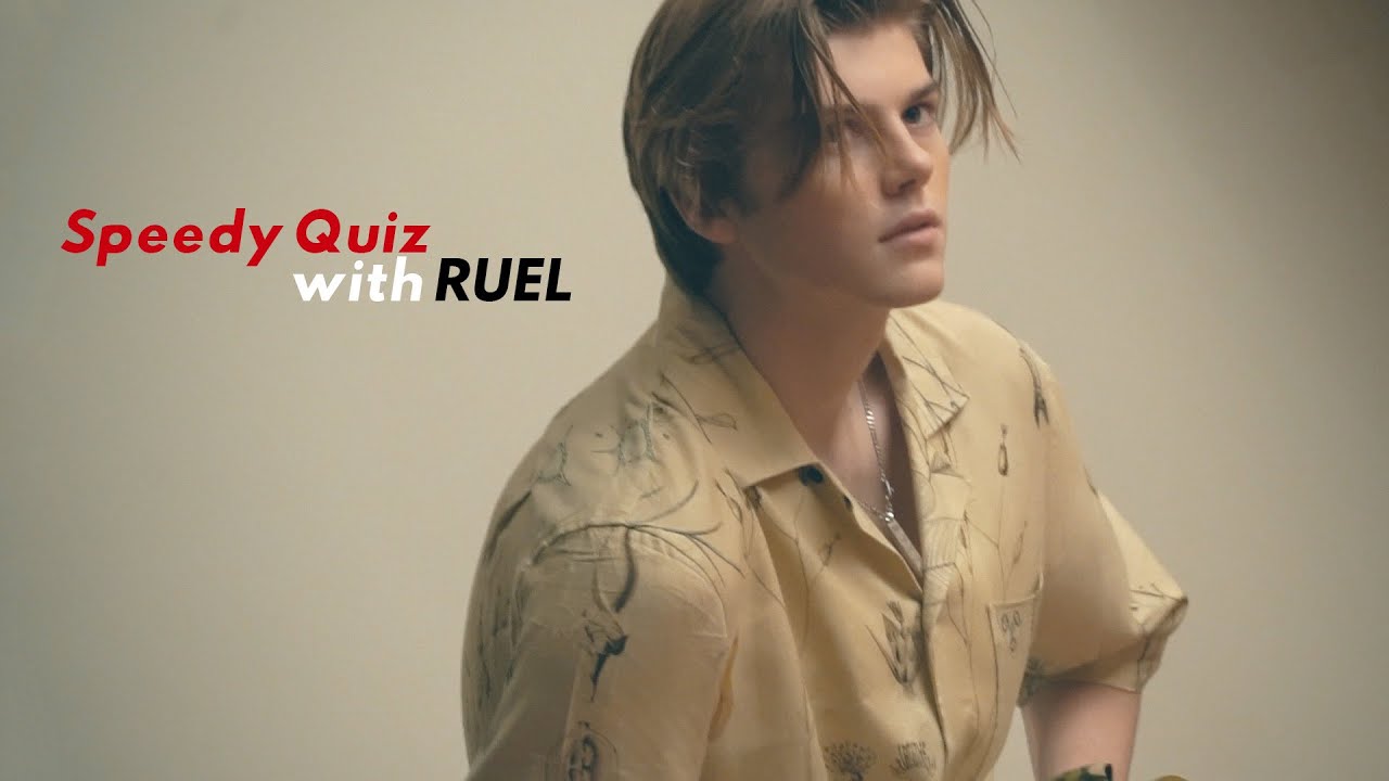 RUEL x OK! Magazine Thailand สัมภาษณ์พิเศษ
