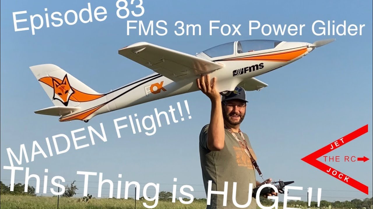 Episode 83, “FMS 3m Fox Power Glider, Maiden Flight”
