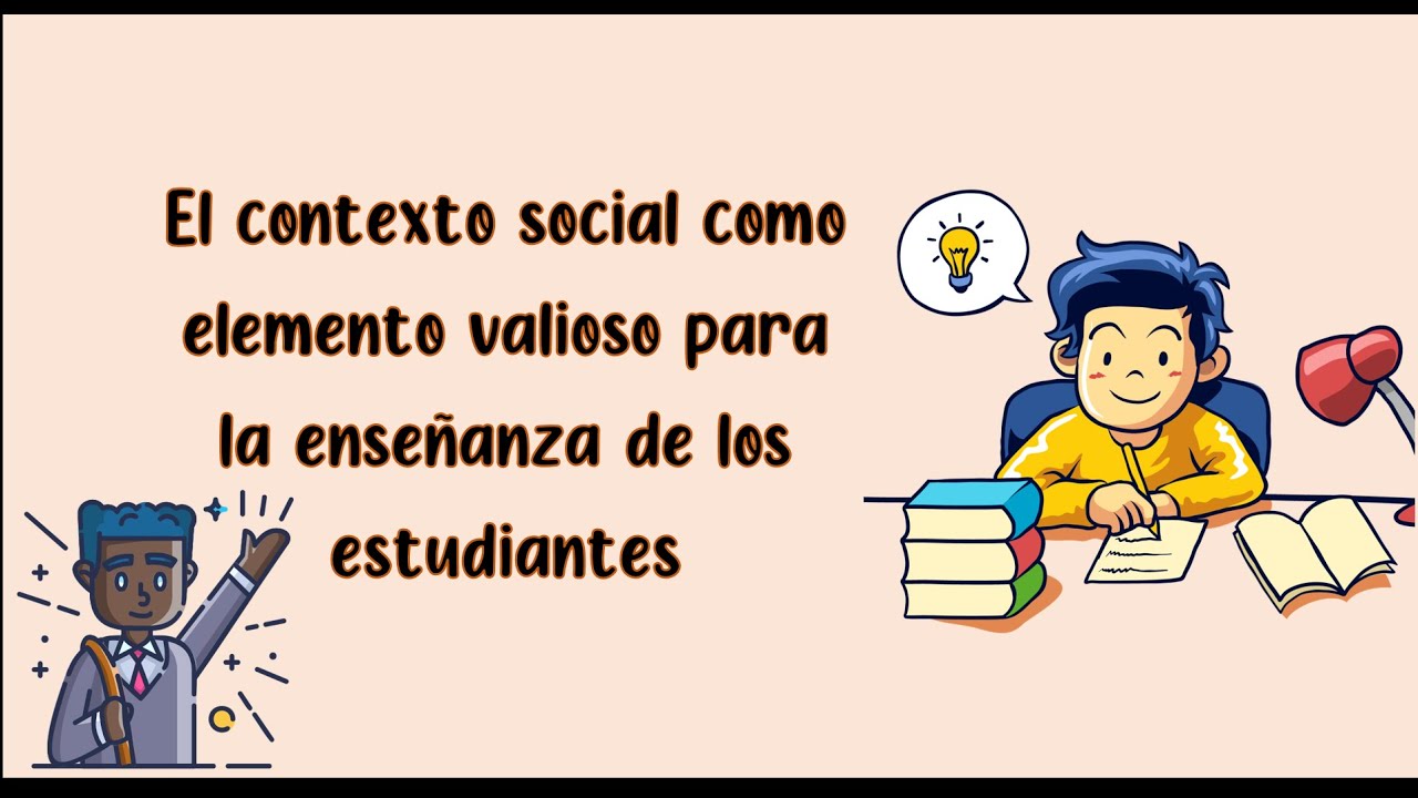 El Contexto Social como Elemento de Ense&ntilde;anza
