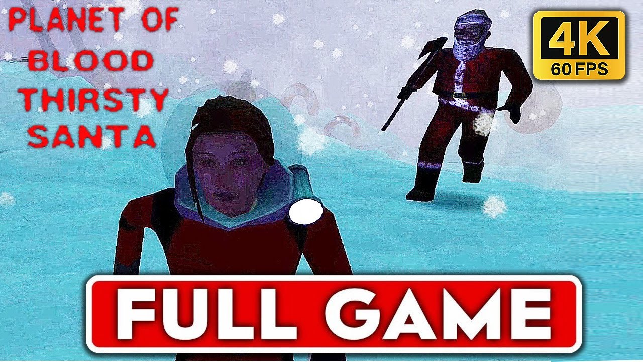 PLANET OF BLOODTHIRSTY SANTA | Full Game Movie | Longplay Walkthrough Gameplay | No Commentary