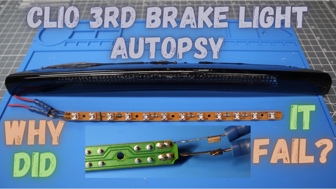 Inside A Failed Renault Clio 3rd/High Level Brake Light (Strip Down and Diagnosis)