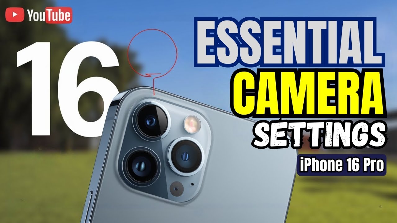 16 основных настроек камеры для iPhone 16 Pro