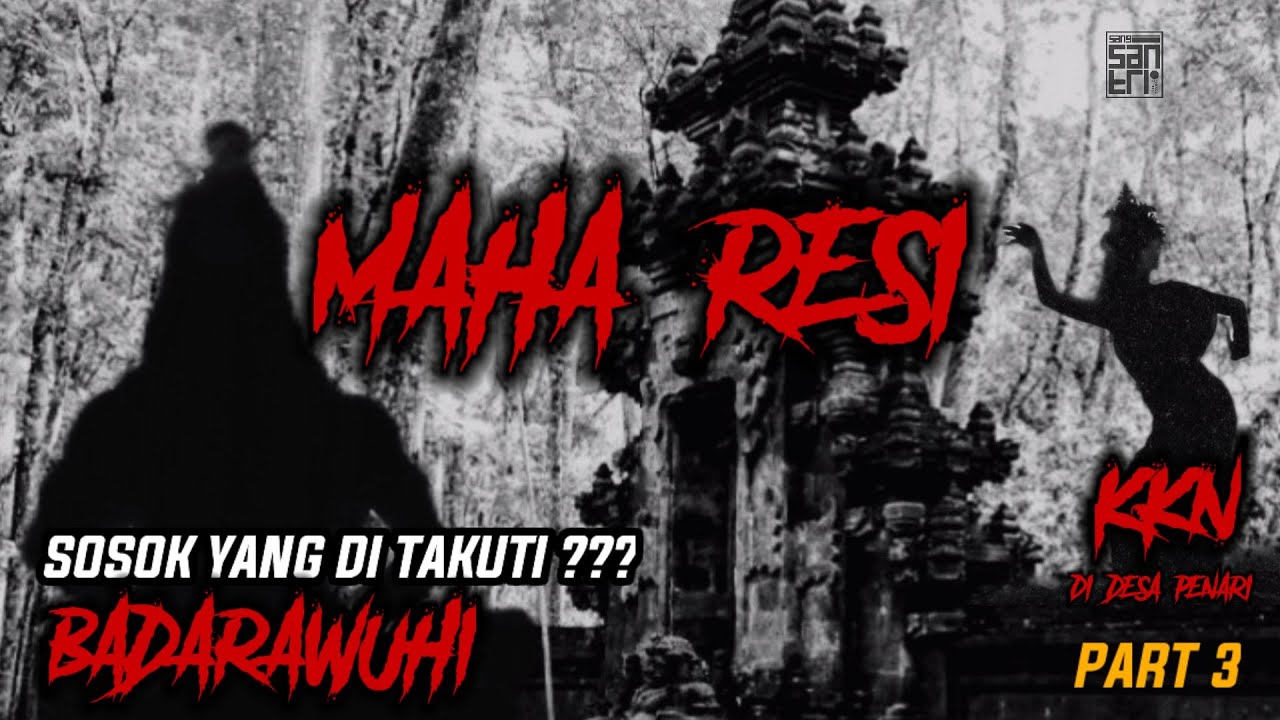 SANG MAHA RESI || Badarawuhi Buangan Dari Kerajaan Pantai Selatan ??? | Part 3