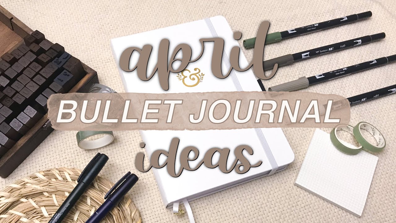 APRIL BULLET JOURNAL THEME IDEAS | April Bullet Journal Setup April Bullet Journal Minimal and Easy