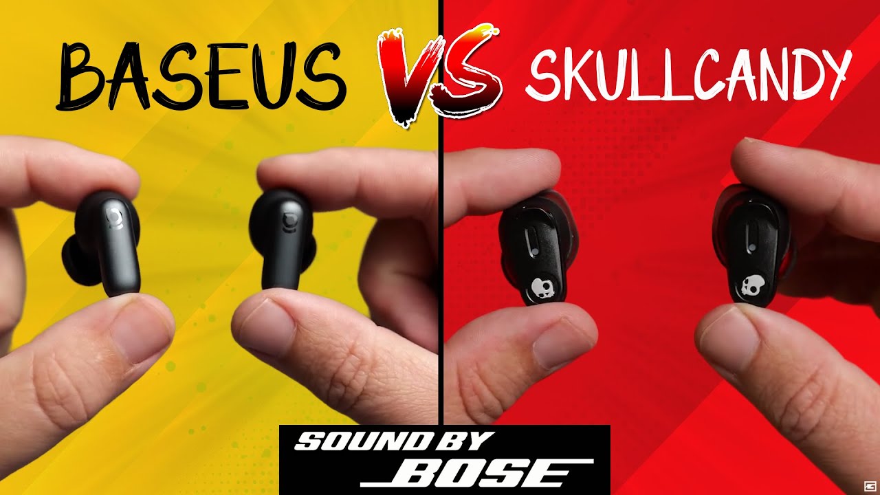 Skullcandy vs Baseus : Both Earbuds Tuned By Bose!