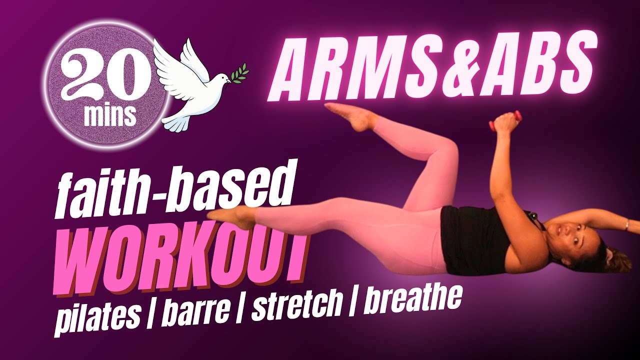 20 MINUTE FAITH-BASED WORKOUT | ABS & ARMS