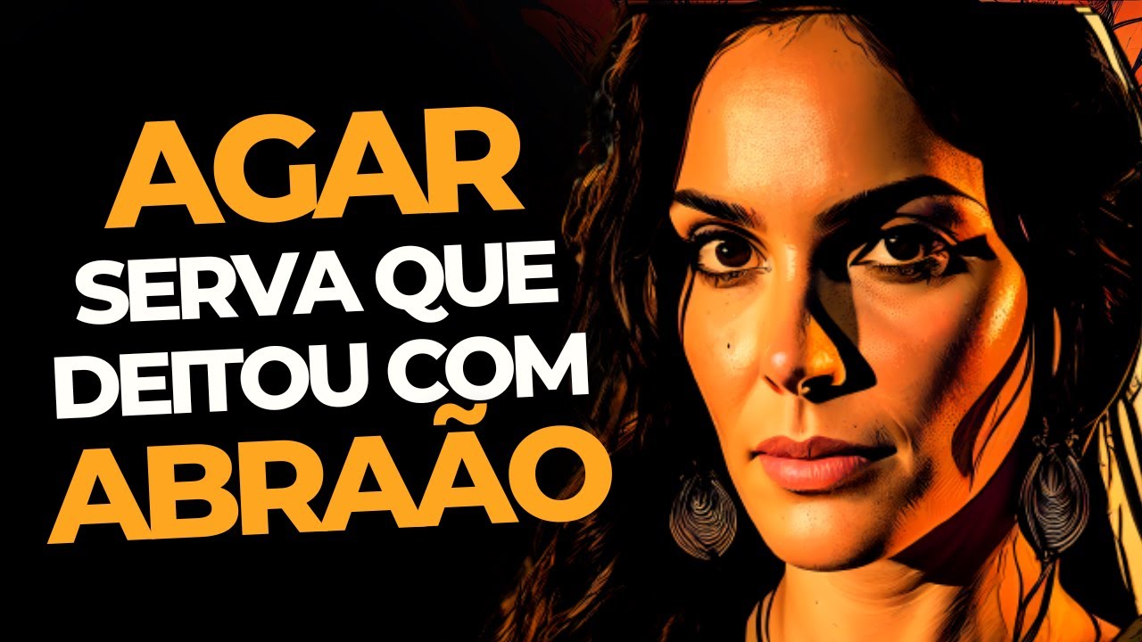 QUEM FOI AGAR? A HISTÓRIA DE AGAR NA BÍBLIA