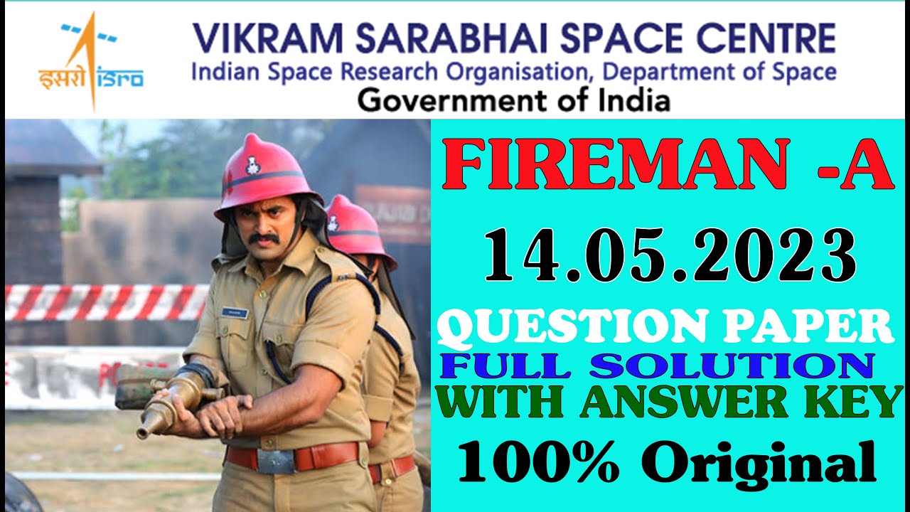 ISRO VSSC FIREMAN 14.05.2023 QUESTION PAPER WITH FULL SOLUTION , ANSWER KEY BY- NEARBY STUDY