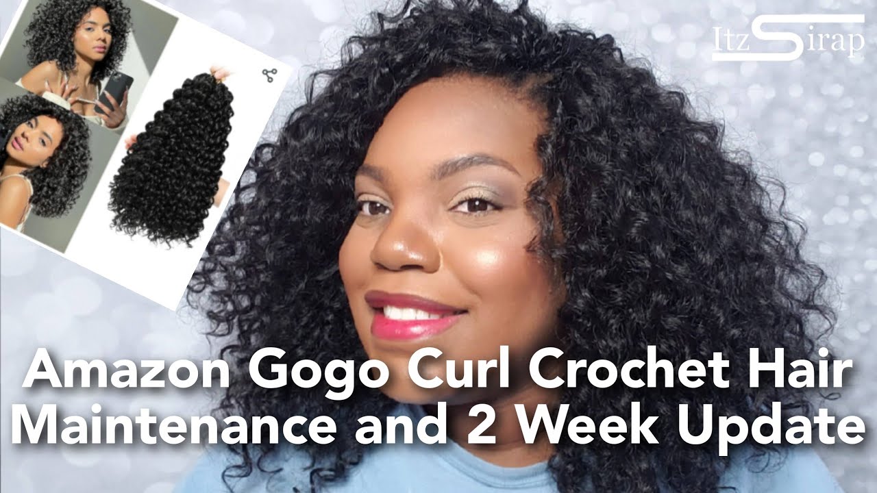 Amazon Gogo Curl Crochet Hair Maintenance and 2 Week Update | What were My Thoughts | Itz Sirap HSB