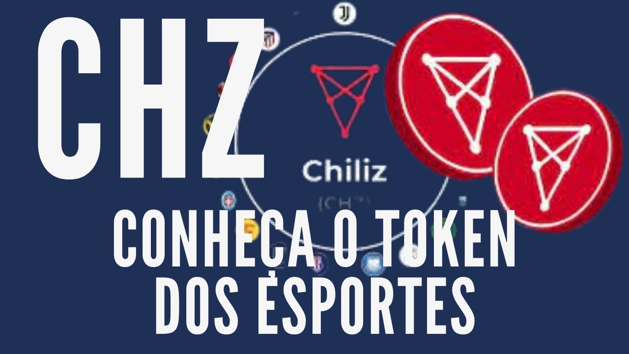 🔥CHZ - Token de Utilidade - Chiliz - Conhe&ccedil;a essa moeda - Token dos esportes