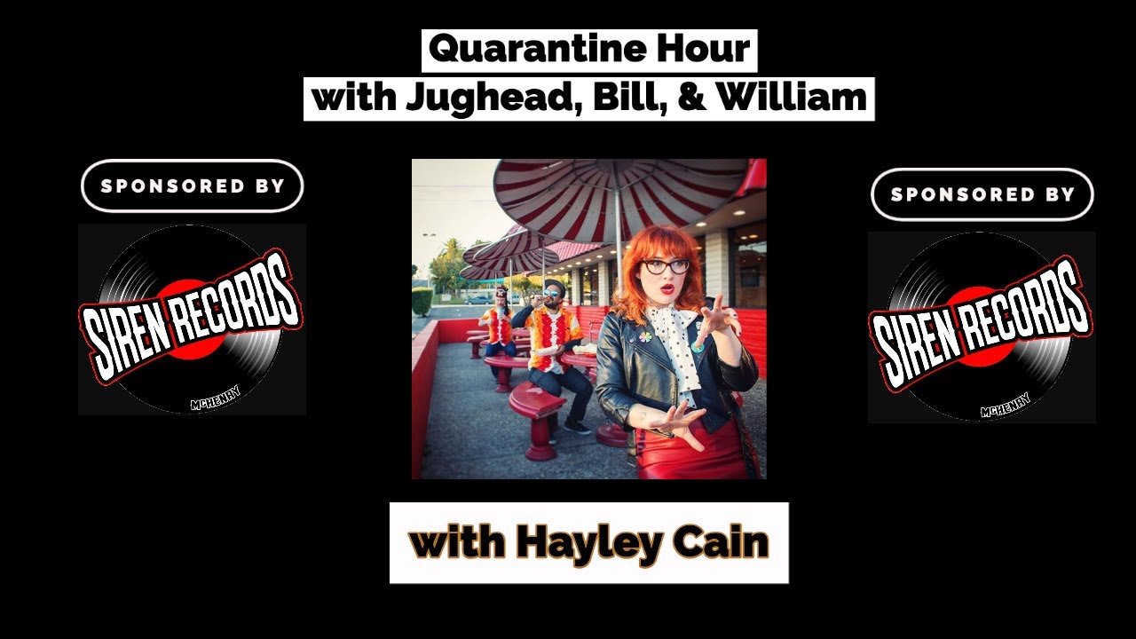 Hayley Cain on Jughead, Bill & William's Quarantine Hour