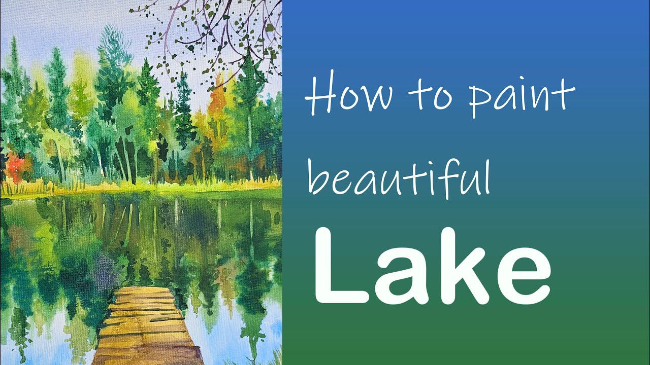 How to paint a lake in watercolor 水彩風景畫