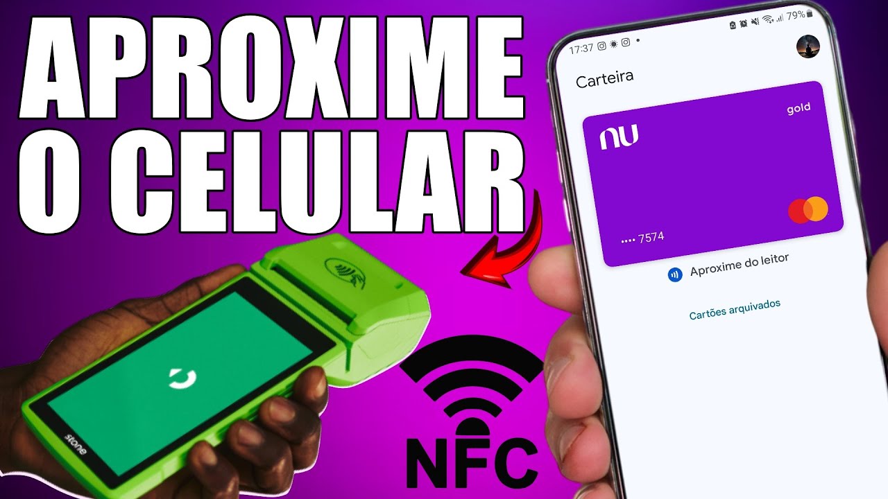 COMO PAGAR COM CARTÃO NUBANK POR APROXIMAÇÃO NO CELULAR COM NFC