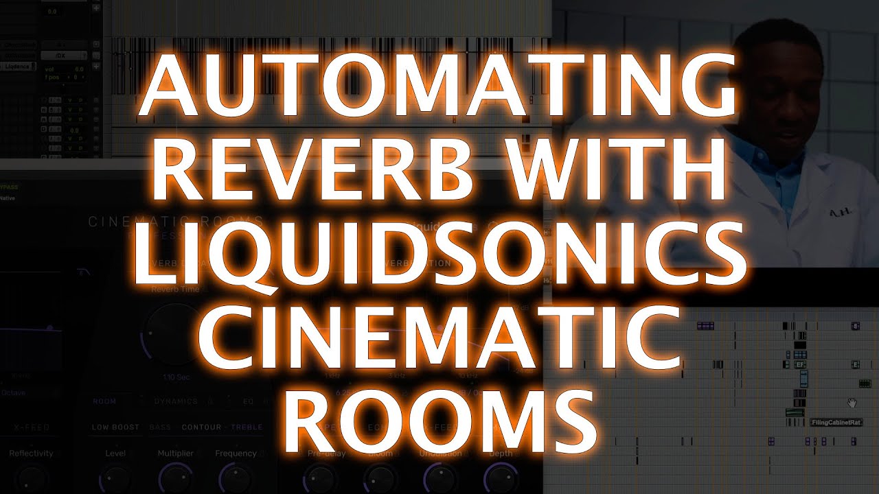 Automating Reverb With LiquidSonics Cinematic Rooms
