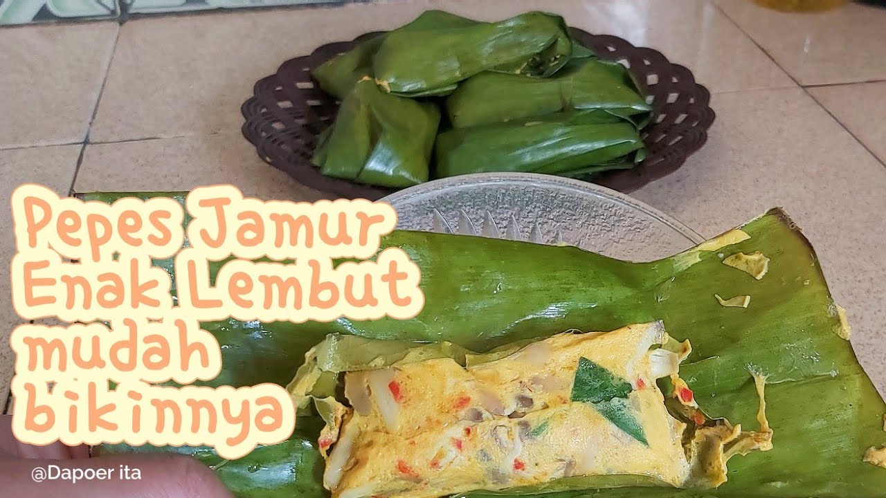 Pepes Jamur ini Lembut Wangi & Gurih Tambahkan Bahan ini biar Makin Enak⁉️ Resep Pepesan Simple 